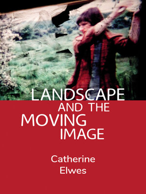 cover image of Landscape and the Moving Image